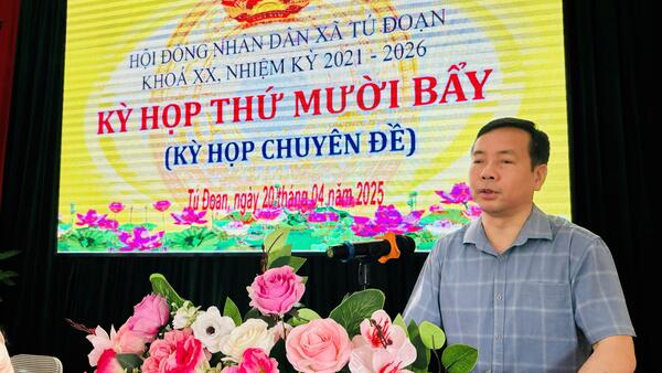 HỘI ĐỒNG NHÂN DÂN XÃ TÚ ĐOẠN  TỔ CHỨC KỲ HỌP THỨ MƯỜI BẢY